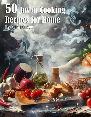 Book cover for 50 Joy of Cooking Recipes for Home