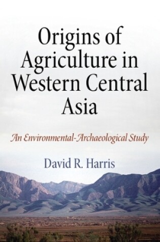 Cover of Origins of Agriculture in Western Central Asia