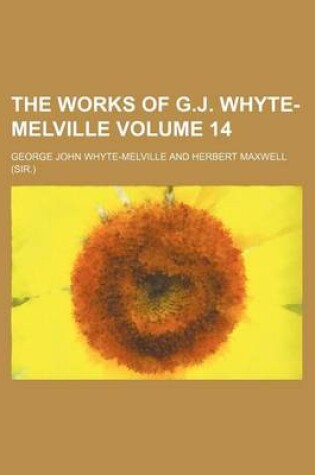 Cover of The Works of G.J. Whyte-Melville Volume 14