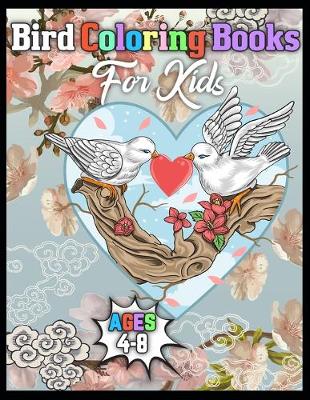 Book cover for Bird coloring books for kids ages 4-8