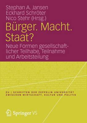 Book cover for Burger. Macht. Staat?: Neue Formen Gesellschaftlicher Teilhabe, Teilnahme Und Arbeitsteilung