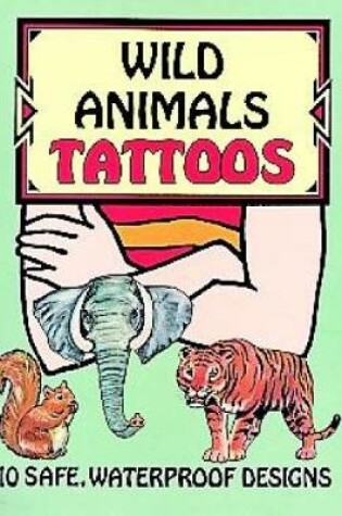 Cover of Wild Animals Tattoos