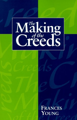 Book cover for The Making of the Creeds