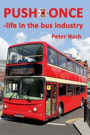 Cover of Push Once - Life in the Bus Industry