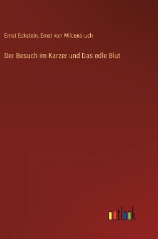 Cover of Der Besuch im Karzer und Das edle Blut