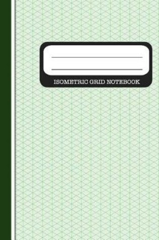 Cover of Isometric Grid Notebook