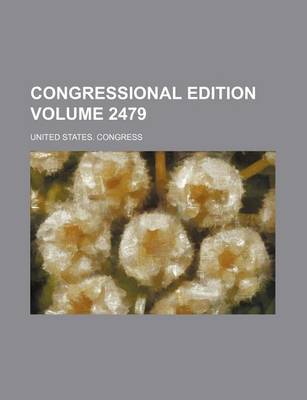 Book cover for Congressional Edition Volume 2479