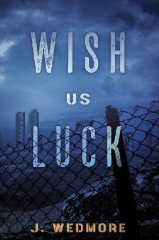 Cover of Wish Us Luck