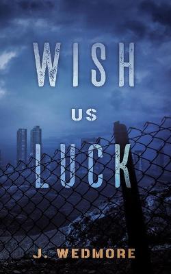 Book cover for Wish Us Luck