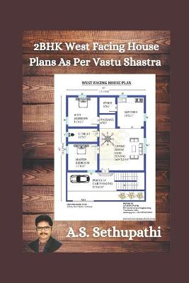 Book cover for 2 BHK West Facing House Plans As Per Vastu Shastra