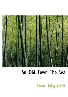 Book cover for An Old Town the Sea