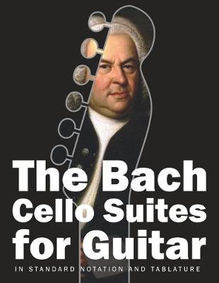 Cover of The Bach Cello Suites for Guitar