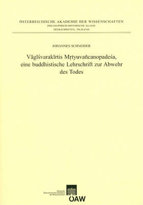 Book cover for Vagisvarakirtis Mrtyuvancanopadesa, Eine Buddhistische Lehrschrift Zur Abwehr Des Todes