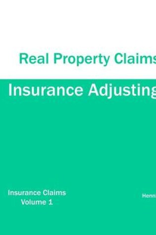 Cover of Insurance Adjusting Real Property Claims