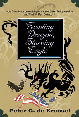 Book cover for Feasting Dragon, Starving Eagle