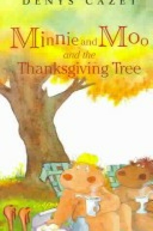Cover of Minnie& Moo Thanksgiving Tree PB/CD