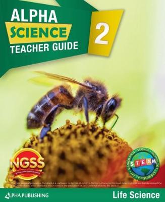 Book cover for Alpha Science Grade 2 Teacher Guide B: Life Science + 1 Year Digital Access