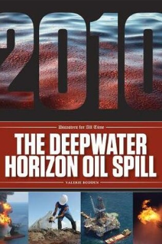 Cover of The Deepwater Horizon Oil Spill