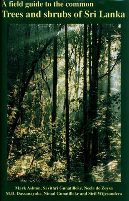 Book cover for A Field Guide to the Common Trees and Shrubs of Sri Lanka