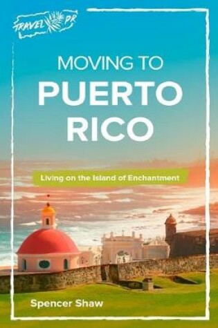 Cover of Moving to Puerto Rico