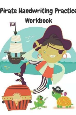 Cover of Pirate Handwriting Practice Workbook