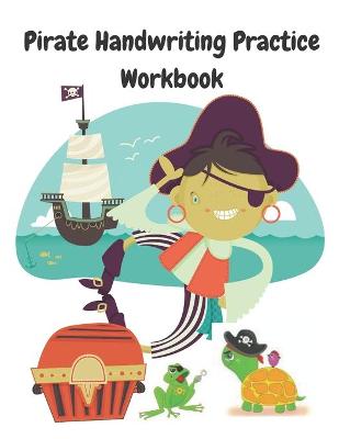 Book cover for Pirate Handwriting Practice Workbook