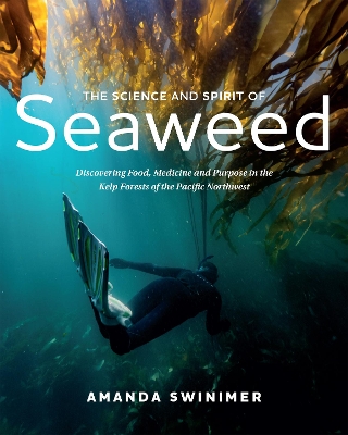 Cover of The Science and Spirit of Seaweed