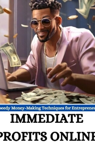 Cover of Immediate Profits Online