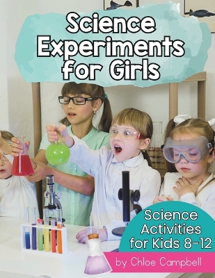 Cover of Science Experiments for Girls