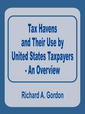 Book cover for Tax Havens and Their Use by United States Taxpayers - An Overview