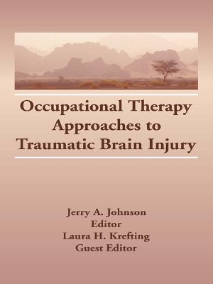 Book cover for Occupational Therapy Approaches to Traumatic Brain Injury