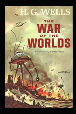 Book cover for The War of the Worlds By H.G. Wells Annotated Novel