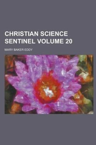 Cover of Christian Science Sentinel Volume 20