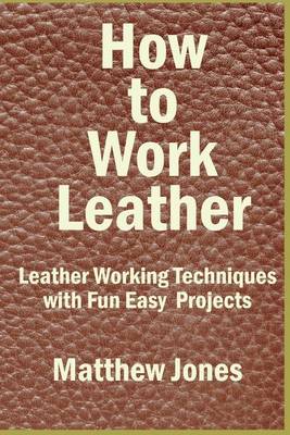 Book cover for How to Work Leather