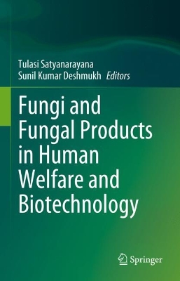 Cover of Fungi and Fungal Products in Human Welfare and Biotechnology