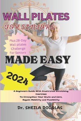 Book cover for Wall Pilates for Seniors Made Easy