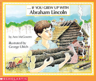 Book cover for If You Grew Up with Abraham Lincoln