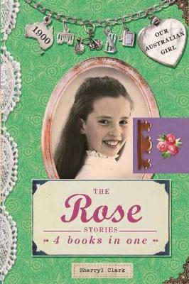 Book cover for Our Australian Girl: The Rose Stories