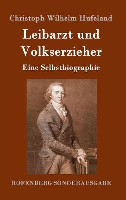 Book cover for Leibarzt und Volkserzieher