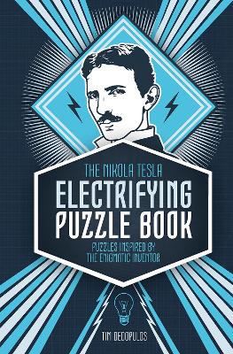 Book cover for The Nikola Tesla Electrifying Puzzle Book