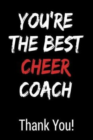 Cover of You're the Best Cheer Coach Thank You!