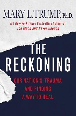 The Reckoning by Mary L Trump