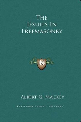 Cover of The Jesuits in Freemasonry