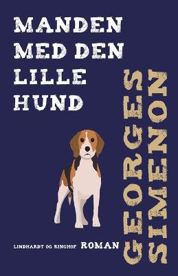 Book cover for Manden med den lille hund