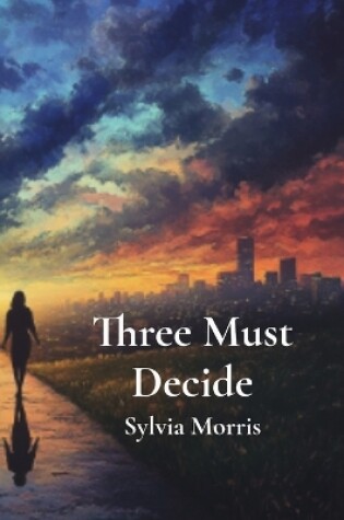 Cover of Three Must Decide