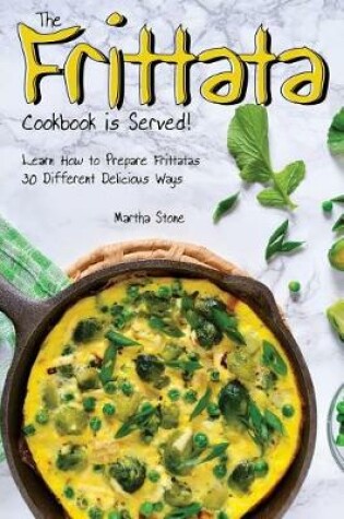 Cover of The Frittata Cookbook is Served!