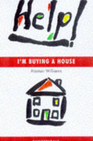 Cover of Help! I'm Buying a House