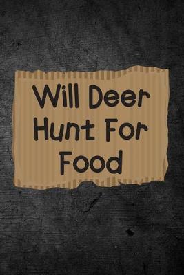 Book cover for Will Deer Hunt For Food