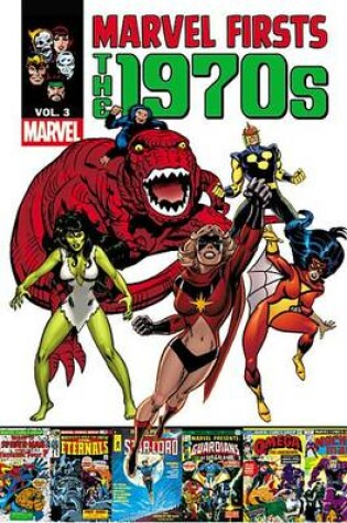 Cover of Marvel Firsts: The 1970s - Vol. 3