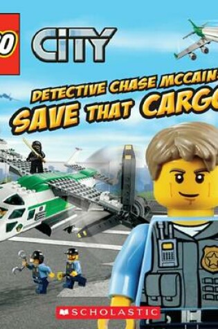 Cover of Detective Chase Mccain: Save That Cargo